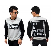 Sweatshirt Never Let A Player Play